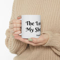 The Lord is my Sheperd Ceramic Mug  -  Pslam 23:1 Inspirational Coffee Cup (11oz, 15oz)