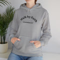 The Walk by Faith - Unisex Hoodie