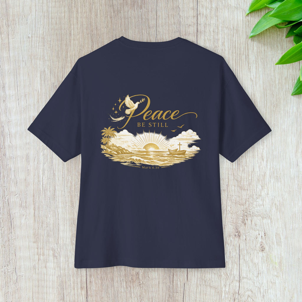 Peace Be Still - Oversized Tee