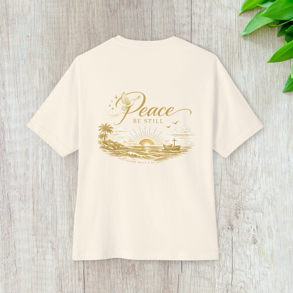 Peace Be Still - Oversized Tee