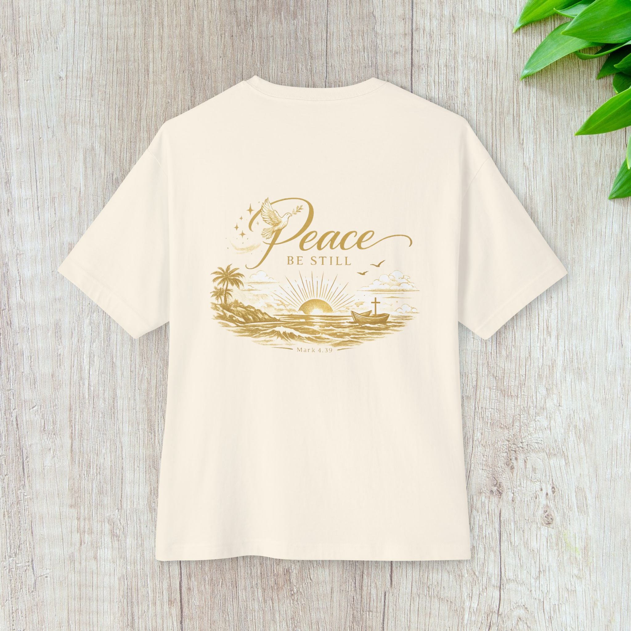 Peace Be Still - Oversized Tee