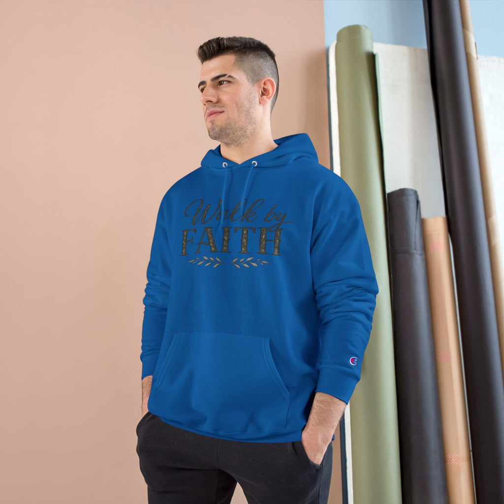 Champion Walk by Faith - Unisex Hoodie